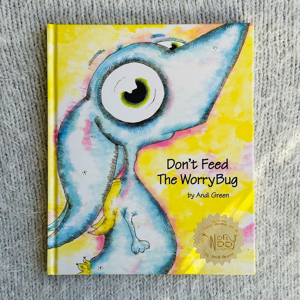 NEW 💛 Don’t Feed The Worry Bug Andi Green Hardcover Book